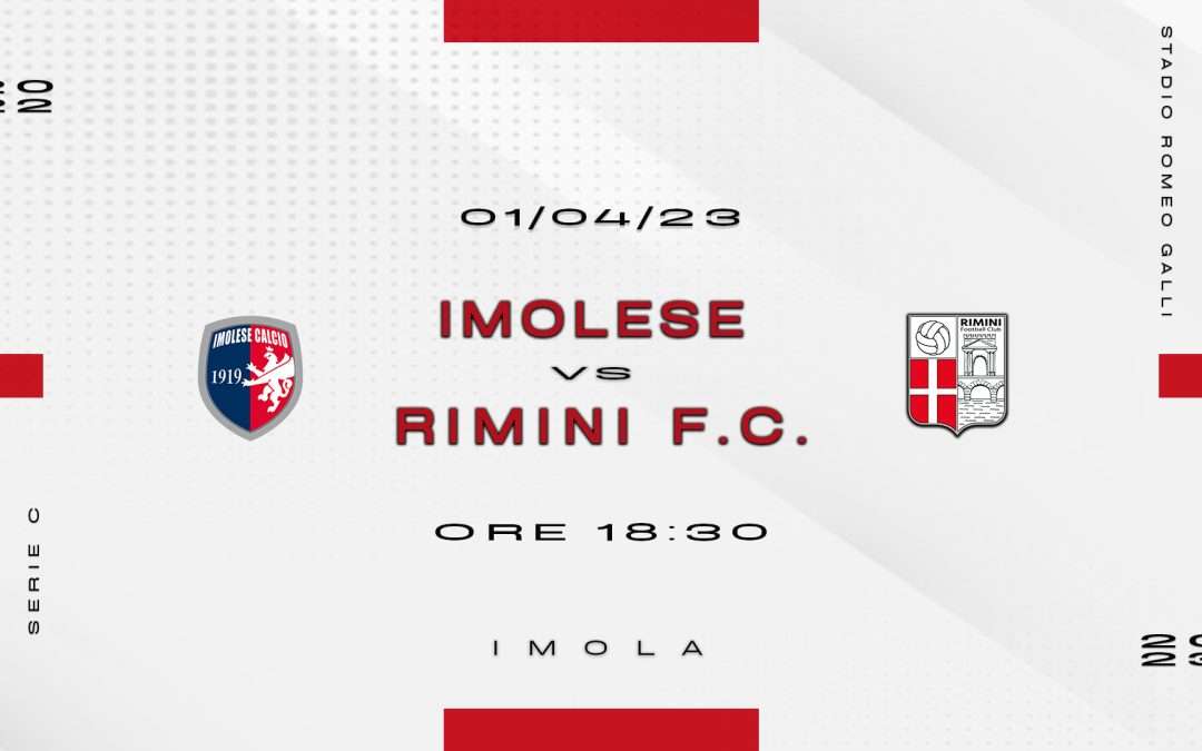 IMOLESE – RIMINI FC, attiva la prevendita.